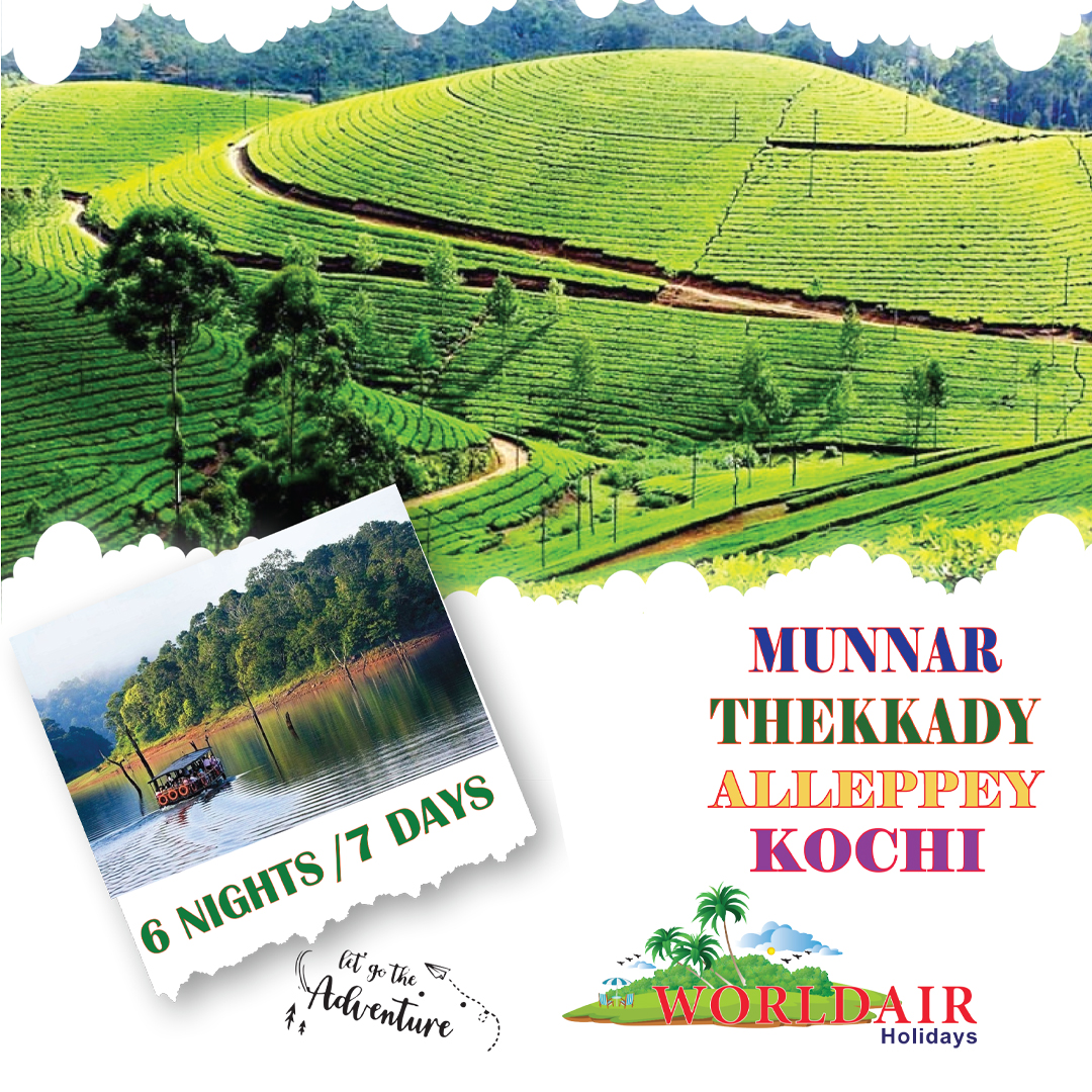 MUNNAR, THEKKADY, ALLEPPY, KOCHI, 6 NIGHTS 7 DAYS